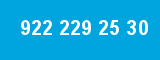 922 229 25 30 922 229 25 30